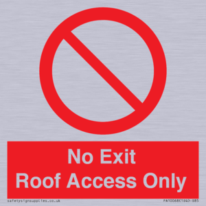 No Exit Roof Access Only